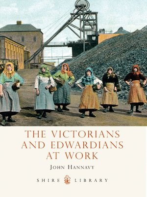 cover image of The Victorians and Edwardians at Work